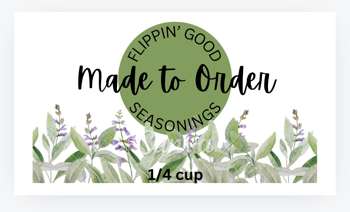 FLIPPIN’ Good Seasonings, Made to Order